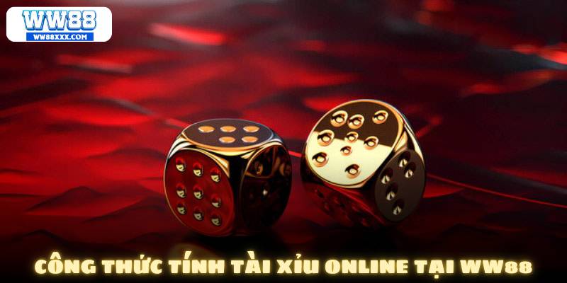 Một số công thức tính tài xỉu online tối ưu
